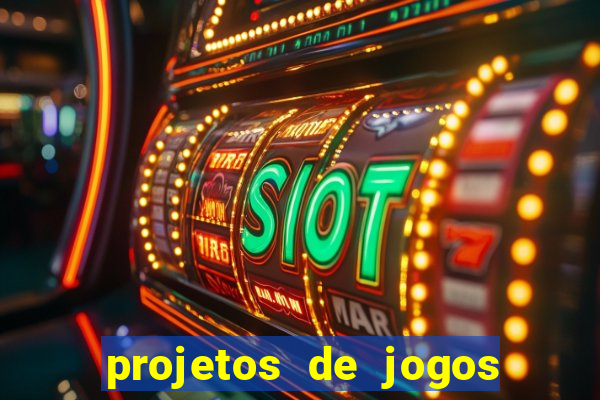 projetos de jogos internos escolares